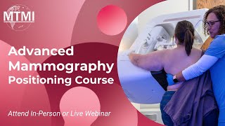 MTMIs Advanced Mammography Positioning Course [upl. by Sicard]