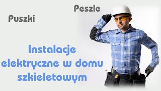 Instalacje elektryczne w domu szkieletowym [upl. by Koorb]