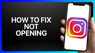 How To Fix Instagram Is Not Opening Tutorial [upl. by Aileek]