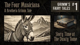 Grimms Fairy Tales No 1  The Four Musicians [upl. by Ku]