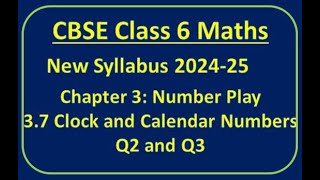 Class 6 CBSE Maths Chapter 3 Number Play 37 Clock and Calendar Numbers Q2 and Q3  cbseclass6maths [upl. by Eceinart]