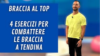 BRACCIA AL TOP 4 esercizi per combattere le tante odiate braccia tendina [upl. by Artenek]