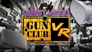 Oculus Quest Vs Oculus Go  Gun Club VR  Graphics and Gameplay Comparison [upl. by Beaner]