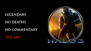 Halo 3  LEGENDARYNO DEATHS  The Ark [upl. by Danita316]