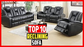 ✅Top 10 Best Reclining Sofa of 2024 [upl. by Assehc]