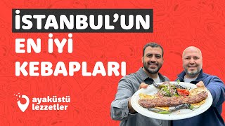 İSTANBUL’UN EN İYİ KEBAPLARI Tek videoda 15 iyi kebap  Ayaküstü Lezzetler [upl. by Rosse]