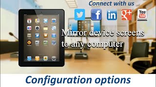 Mirroring360 by Splashtop  Configuration Options [upl. by Inge]