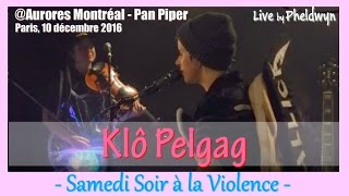 Klô Pelgag  Samedi Soir à la Violence  livePan Piper Paris 10 déc 2016 [upl. by Netta857]