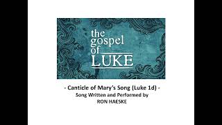 Canticle of Marys Song Gospel of Luke 1d by Ron Haeske [upl. by Euqinehs]