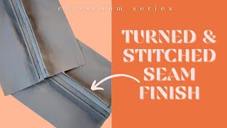 How To Sew A Turned amp Stitched Seam Finish  Beginner Sewing Skills [upl. by Annahs]