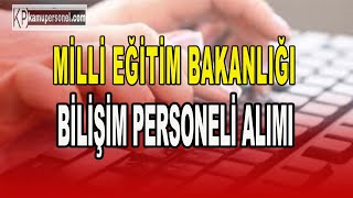 MİLLİ EĞİTİM BAKANLIĞI SÖZLEŞMELİ BİLİŞİM PERSONELİ GİRİŞ SINAVI İLANI [upl. by Ecire]