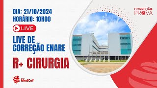 Correção Residência Médica ENARE 2025  R DE CIRURGIA   Ao Vivo [upl. by Lekzehcey]