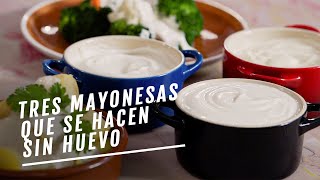 Tres formas de hacer mayonesa sin huevo lactonesa tofunesa y fabanesa  EL COMIDISTA [upl. by Assylem]