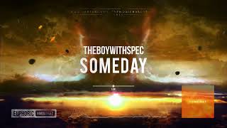 THEBOYWITHSPEC  Someday HQ Edit [upl. by Chon41]