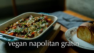 【ビーガン・無添加】Napolitan Gratin（ナポリタングラタン） [upl. by Allemahs]