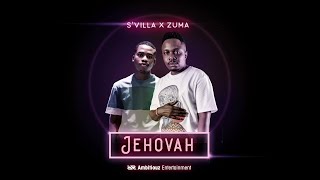 SVilla Ft Zuma JehovahLyrics [upl. by Nylasoj]