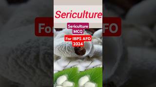 Sericulture mcq notes silkworm agriculture ibpsafo2024 afo ibps governmentexam target afo [upl. by Wilmott]