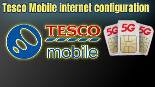 Tesco Mobile internet amp MMs Access Point Name Settings  Tesco Mobile APN settings [upl. by Annaed]