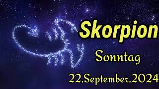 Horoskop Skorpion heute Sonntag 22 September 2024 [upl. by Pietro317]