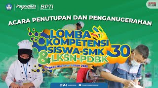 Acara Penutupan dan Penganugerahan LKSNSMK dan LKSNPDBK Tahun 2022 [upl. by Vick]