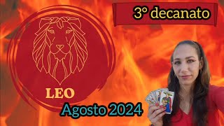 LEO♌️AGOSTO 2024🐆3°DECANATO14 al 22 agostoHoroscopomensualdecanatossignoszodiacalesleo [upl. by Iphigeniah989]