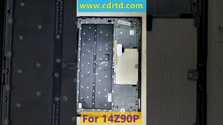 How to replace the palm rest of LG Gram 14 14Z90P laptopkeyboard 14Z90P keyboard [upl. by Eannaj619]