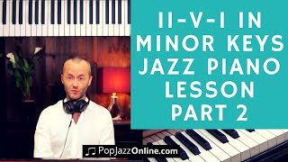 How to play 251 in Minor Keys Jazz Piano Lesson part 2 [upl. by Eyahc429]