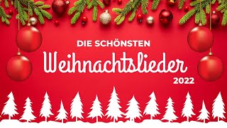 Die schönsten Weihnachtslieder 2022 🎄 [upl. by Norry822]