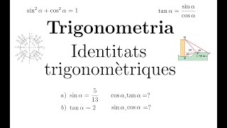 Trigonometria Identitats trigonomètriques  Part 1 [upl. by Irol342]