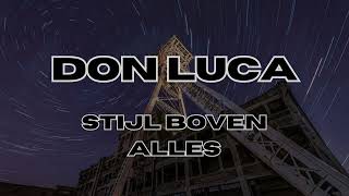 Don Luca  Stijl Boven Alles [upl. by Godred447]