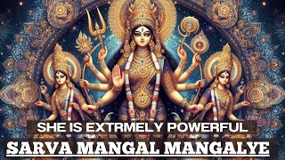 You are SO LUCKY If you SEE THIS VIDEO Powerful Goddess Durga Chanting  Sarva Mangal Mangalye [upl. by Ezaria]