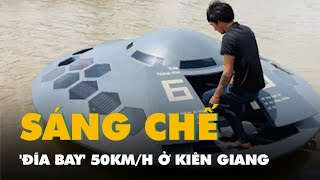 Thanh niên ở Kiên Giang chế đĩa bay lướt sóng 50kmh [upl. by Alrich]