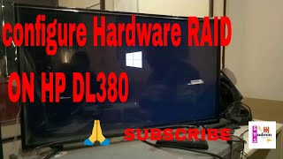 Configure Hardware RAID on HP DL380 Server and Installation of server 2012R2 [upl. by Isnam617]