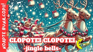 🎶🎵 🔔 CLOPOTEI CLOPOTEI 🎄🎅🏻🎁 jingle bells [upl. by Grantland]