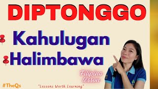 DIPTONGGO  KAHULUGAN NG DIPTONGGO  at mga Salitang May Diptonggo HalimbawaTheQsAcademy [upl. by Demeyer795]