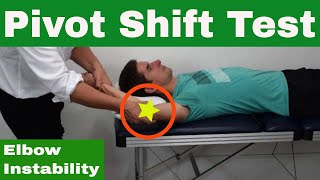 Elbow Posterolateral Pivot Shift Test for Posterolateral Rotatory Instability of the Elbow [upl. by Richella]