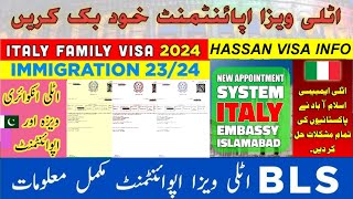 BLS Italy Visa Application Nulla Osta  Italy Embassy Islamabad appointment 2024  Italy Appointment [upl. by Azzil]