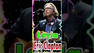 Eric Clapton  Layla [upl. by Airdnaxila]