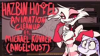 HAZBIN HOTEL Animation Cleanup ft Michael Kovach ANGEL DUST Pt 1 [upl. by Beltran]