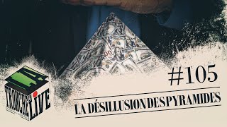 La Désillusion des Pyramides TenL105 [upl. by Nimsay]