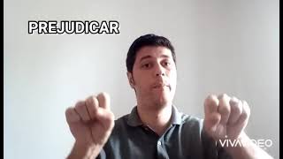 Sinal de PREJUDICAR em Libras [upl. by Hillman]