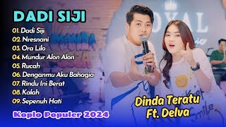 Dinda Teratu Ft Delva  DADI SIJI  NRESNANI  KOPLO POPULER 2024 [upl. by Ru595]