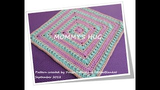 Mommys Hug Crochet blanket pattern Video tutorial amp stitch guide [upl. by Chrystel863]