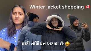 Winter jacket shopping in Canada 🇨🇦 મારી તબિયત ખરાબ છે 😫 [upl. by Tirzah740]