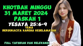 khotbah minggu 31 maret 2024 yesaya 2569 paskah 1 khotbahminggu [upl. by Ardnot]