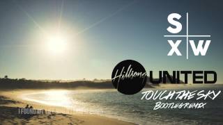 Hillsong UNITED  Touch The Sky SXW BOOTLEG REMIX [upl. by Janene86]