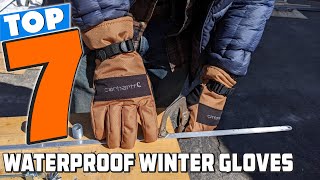 Top 7 Best Waterproof Winter Gloves Stay Warm and Dry [upl. by Kelson]