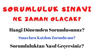 Sorumluluk Sınavı Ne Zaman Sınav Konuları  Nasıl Geçilir Girmezseniz Ne Olur Kaç Hakkınız Var [upl. by Haslett]