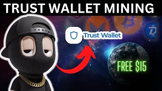 How I Earn 15 Free On Trust Wallet in 7min  Here’s How You Can Too [upl. by Ahsienod]