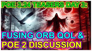 POE 324 Teaser Season Day 3 Fusing Orb QOL Upgrades  POE2 Info  Path of Exile Necropolis [upl. by Louisette]